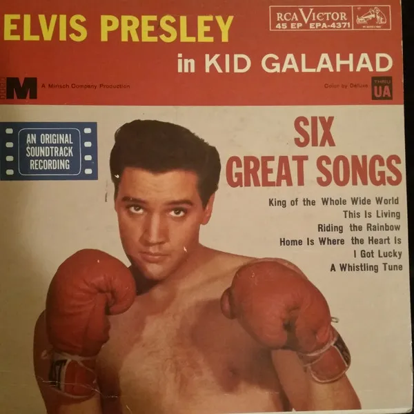 Elvis Presley In Kid Galahad  (Six Great Songs)