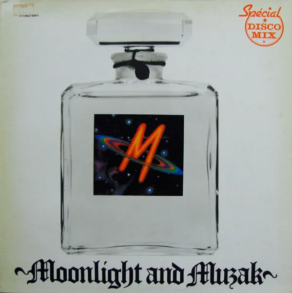 Moonlight And Muzak (Spécial Disco Mix)