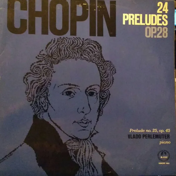 24 Preludes Op. 28 - Prelude No. 25 No. 45
