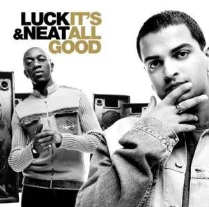DJ Luck & MC Neat