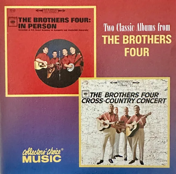 Two Classic Albums From The Brothers Four (In Person / Cross-Country Concert)