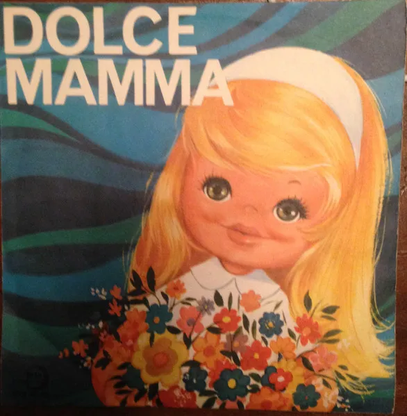 Dolce Mamma / A Tutte Le Mamme