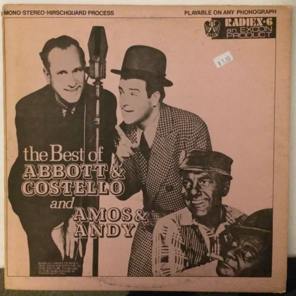 The Best Of Abbot & Costello And Amos & Andy