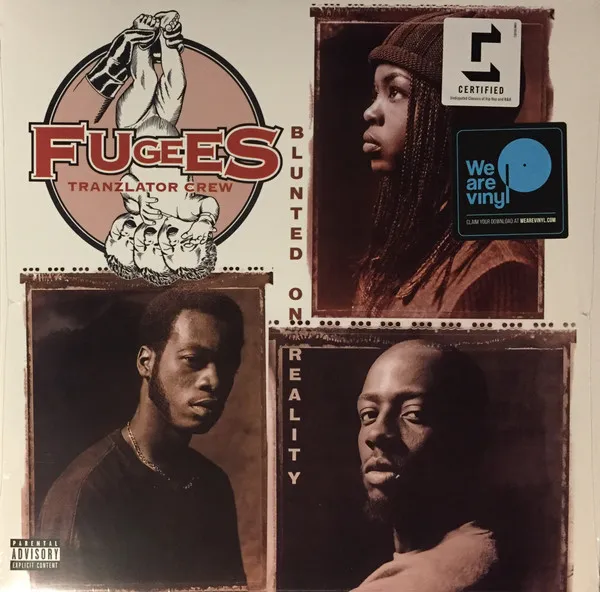 Fugees: Blunted On Reality