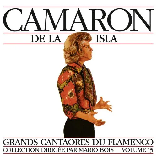 Grands Cantaores Du Flamenco - Vol 15