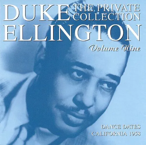 The Private Collection Volume Nine (Dance Dates California 1958)