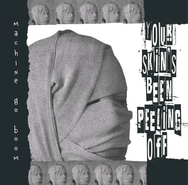 Your Skin's Been Peeling Off