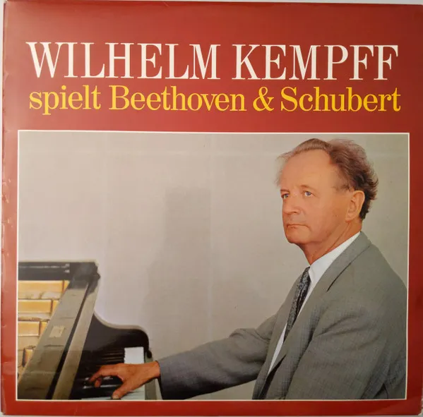 Wilhelm Kempff Spielt Beethoven & Schubert