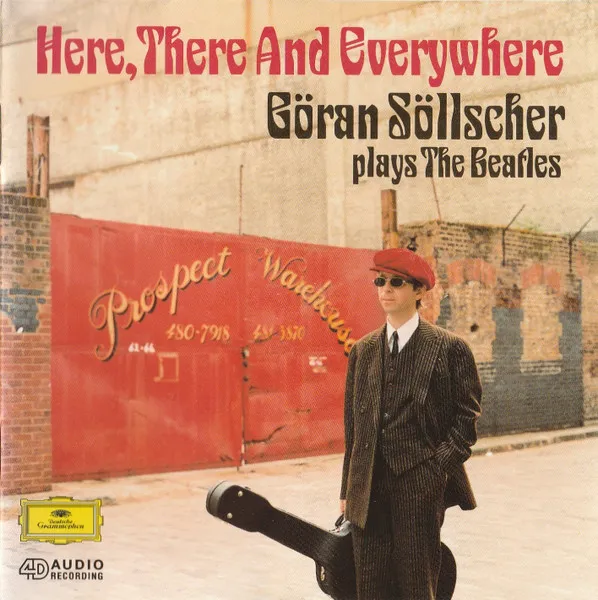 Here, There And Everywhere (Göran Söllscher Plays The Beatles)