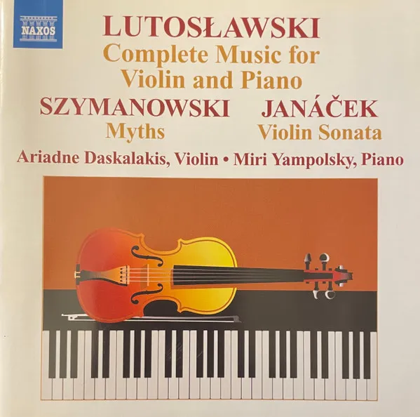 Lutoslawski - Complete Music For Violin And Piano