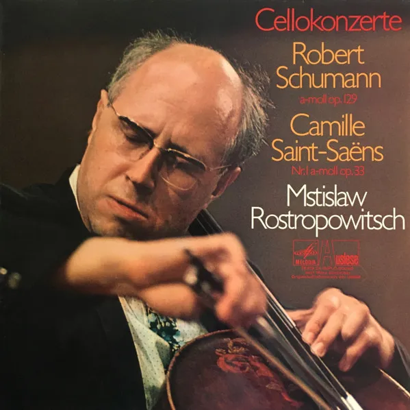 Cellokonzerte: Robert Schumann - A-moll Op. 129 / Camille Saint-Saëns: Nr. 1 A-moll Op. 33