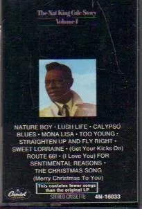The Nat King Cole Story Volume I