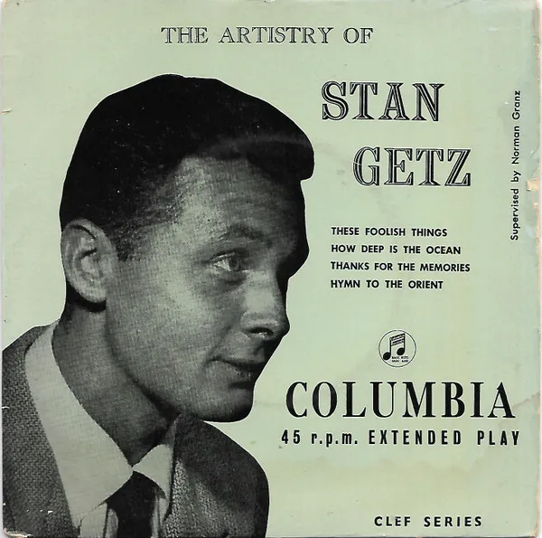 The Artistry Of Stan Getz