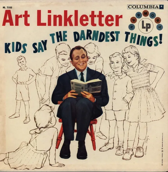 Kids Say The Darndest Things!