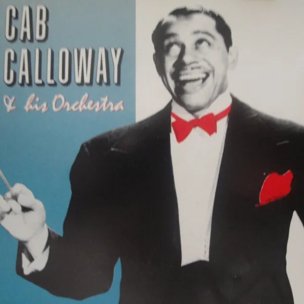 Cab Calloway & His Orchestra