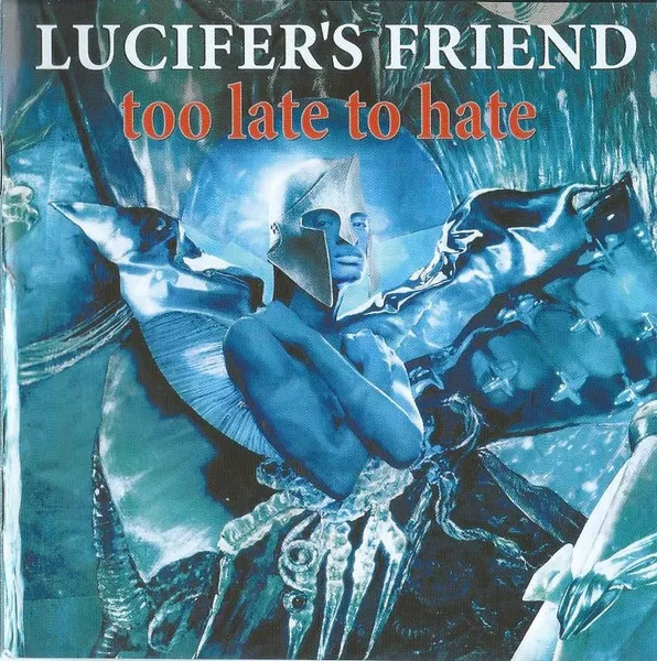 Too Late To Hate