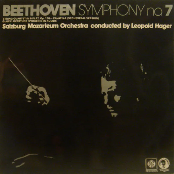 Symphony No. 7 / String Quartet In B Flat, Op. 103 - Cavatina / Overture 'Iphigenie En Aulide'
