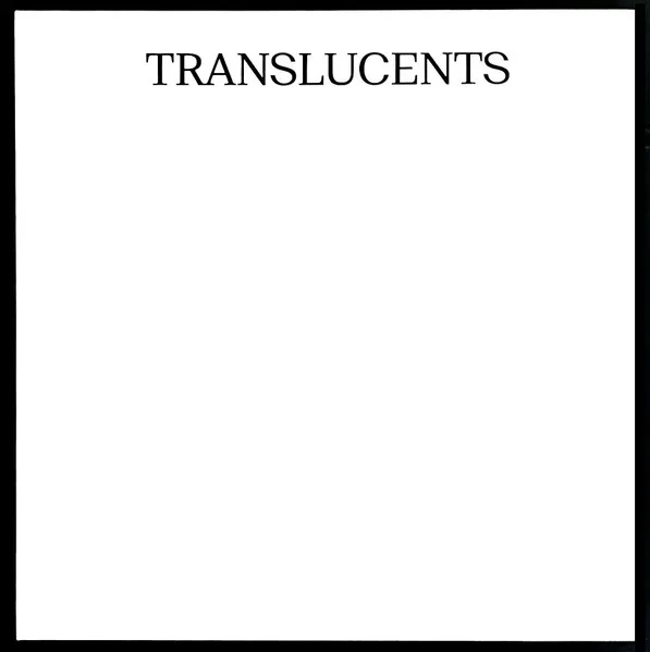 TRANSLUCENTS