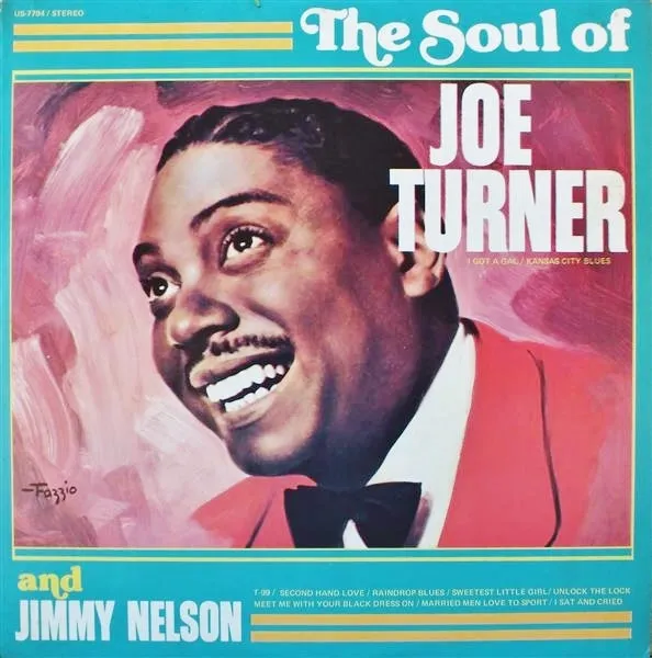The Soul Of Joe Turner & Jimmy Nelson