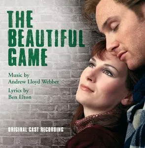 The Beautiful Game - Original Cast Recording