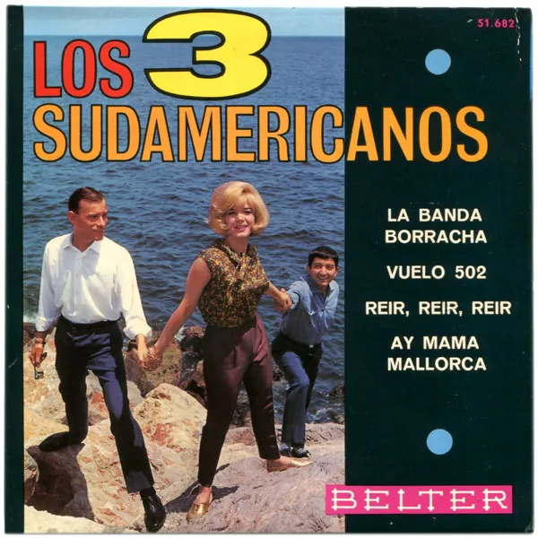 La Banda Borracha / Vuelo 502 / Reir, Reir, Reir / Ay Mama Mallorca