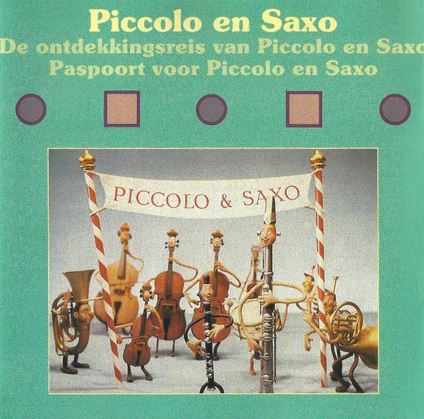 Piccolo En Saxo - De Ontdekkingsreis Van Piccolo En Saxo - Paspoort Voor Piccolo En Saxo