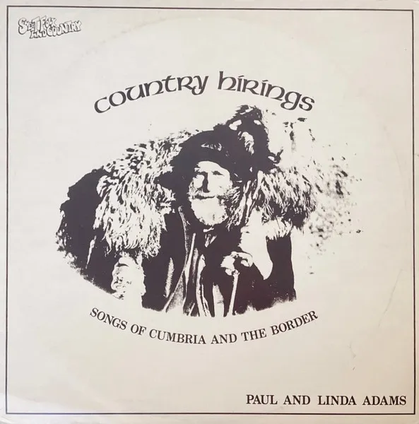 Country Hirings - Songs Of Cumbria And The Border