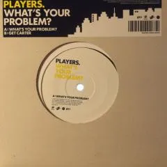 What's Your Problem?