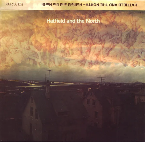 Hatfield And The North (Expanded & Remastered) (18 Tracks)