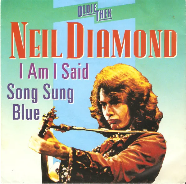 I Am... I Said / Song Sung Blue