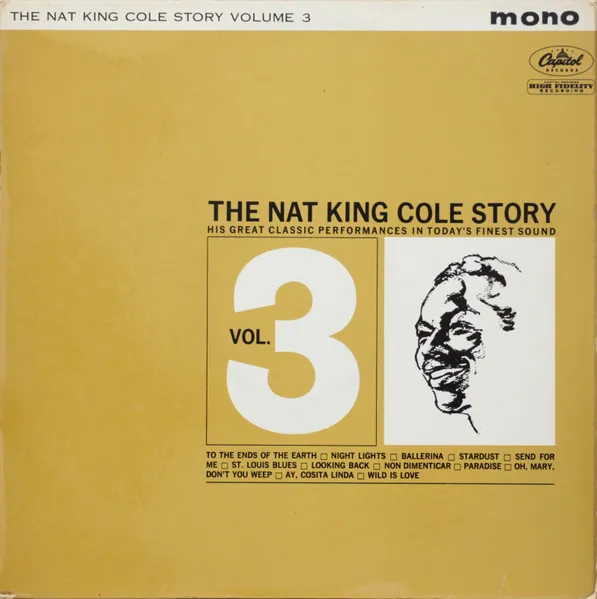 The Nat King Cole Story: Volume 3