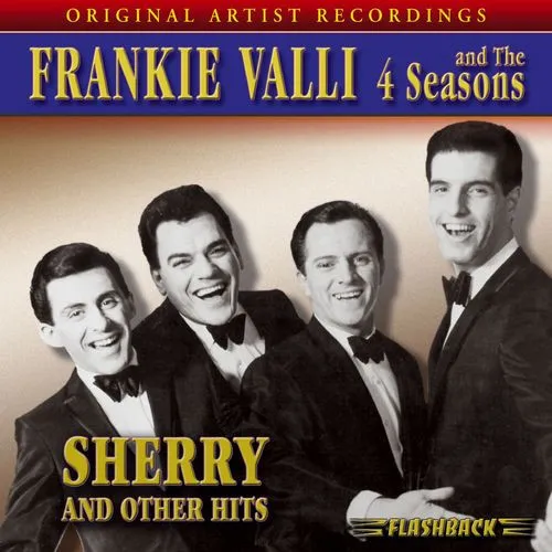 Sherry And Other Hits