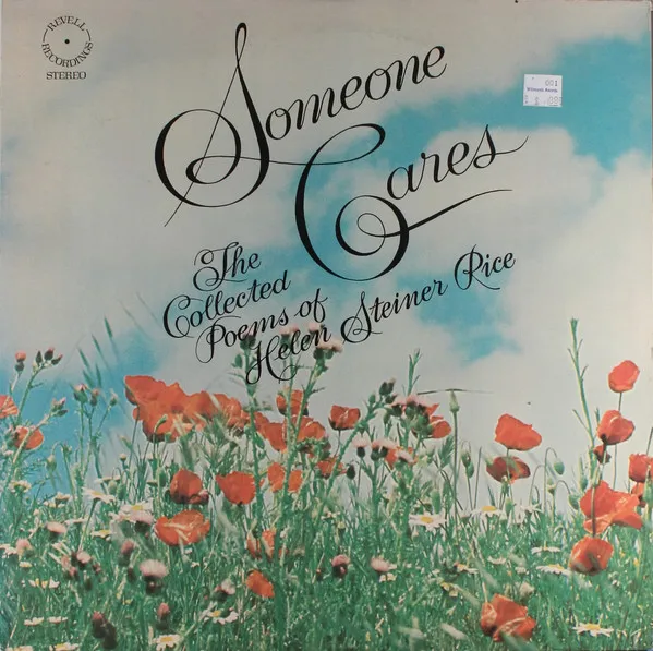 Someone Cares: The Collected Poems Of Helen Steiner Rice