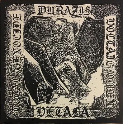 Durazis / Voltaic Omen / Total Genocide / Vetala