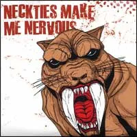 Neckties Make Me Nervous