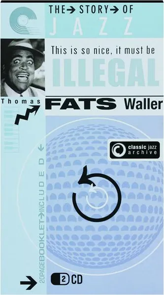 Classic Jazz Archive: This Is So Nice, It Must Be Illegal