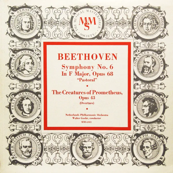 Symphony No. 6 In F Major, Opus 68 "Pastoral" - The Creature Of Prometheus, Opus 43 (Overture)