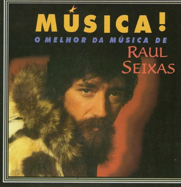 Música! O Melhor Da Música De Raul Seixas