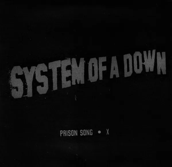 Prison Song • X