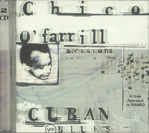 Cuban Blues: The Chico O'Farrill Sessions
