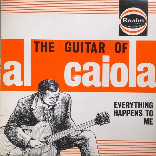 Everything Happens To Me - The Guitar Of Al Caiola
