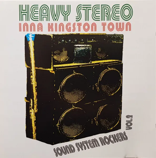 Heavy Stereo - Sound System Rockers Vol.2