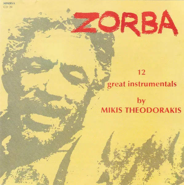 Zorba - 12 Great Instrumentals By Mikis Theodorakis