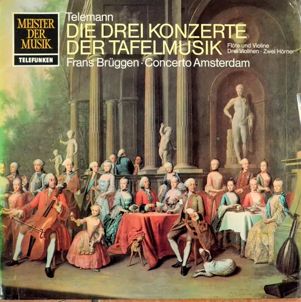 Tafelmusik - Auszüge: Die Konzerte