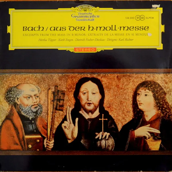 Chöre Und Arien Aus Der H-Moll-Messe. Excerpts From The Mass In B Minor. Extraits De La Messe En Si Mineur