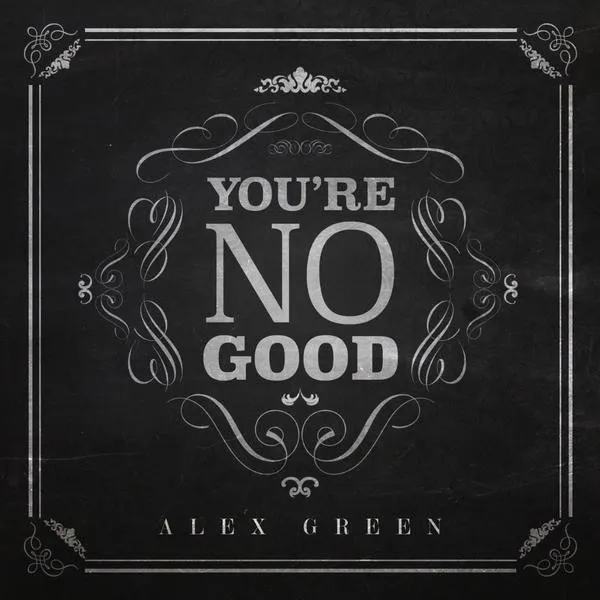 You're No Good
