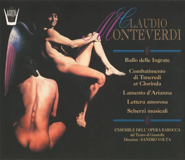 Ballo Delle Ingrate • Combatimento Di Tancredi Et Clorinda • Lamento D'Arianna • Scherzi Musicali