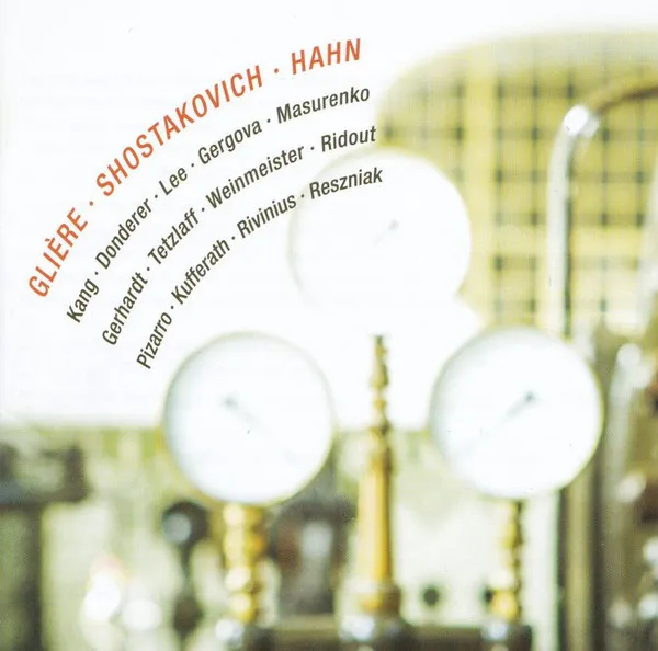 Gliere/Hahn/Shostakovich