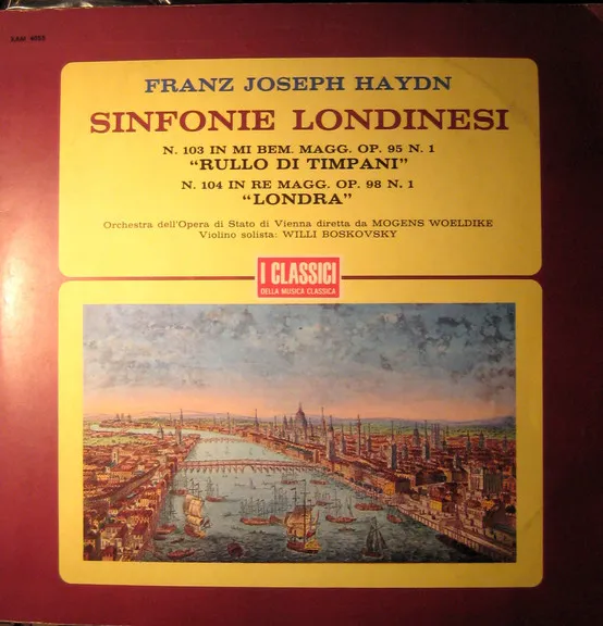 Sinfonie Londinesi / N. 103 In Mi Bem. Magg. Op. 95 N. 1 "Rullo Di Timpani" / N. 104 In Re Magg. Op. 98 N. 1 "Londra"