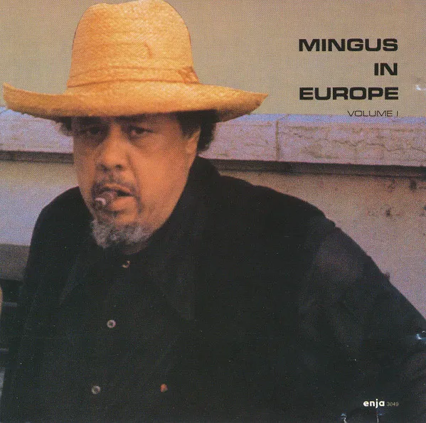 Mingus In Europe Volume I